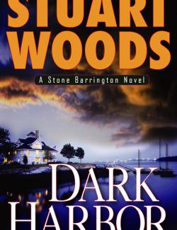 Dark Harbor /   (by Stuart Woods, 2006) -   