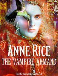   / The Vampire Armand (Rice, 1998)    