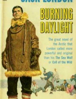 -- / Burning Daylight (London, 1910)