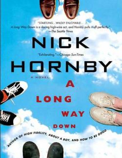   / A Long Way Down (Hornby, 2005)    